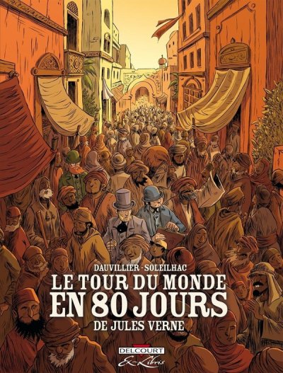 Le Tour du monde en 80 jours de Jules Vern - Int&eacute;grale