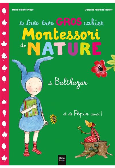 Le tr&egrave;s tr&egrave;s gros cahier de nature de Balthazar - p&eacute;dagogie Montessori