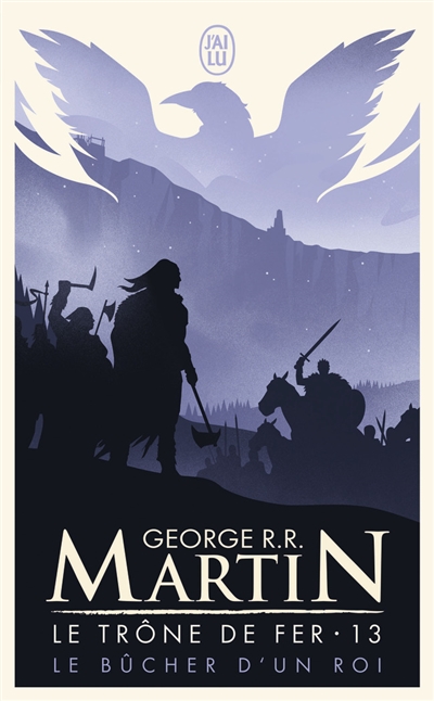 Le Tr&ocirc;ne De Fer (A Game Of Thrones) Tome 13 - Le B&ucirc;cher D'un Roi