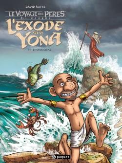 Le Voyage Des P&egrave;res : L'exode Selon Yona Tome 3 - Effervescence