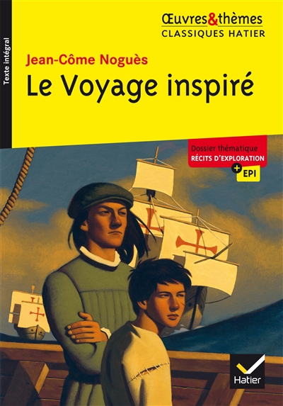 Le Voyage inspir&eacute;: suivi d'un groupement th&eacute;matique &laquo; R&eacute;cits d'exploration &raquo;