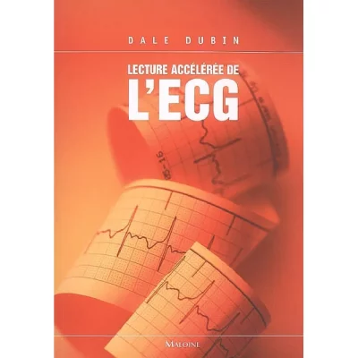 Lecture acc&eacute;l&eacute;r&eacute;e de l'ECG (6&egrave;me &eacute;dition)