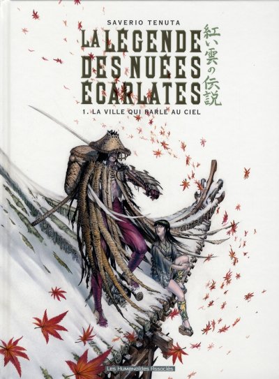 L&eacute;gende Des Nu&eacute;es &Eacute;carlates (La) - Tome 1 : La Ville Qui Parle Au Ciel