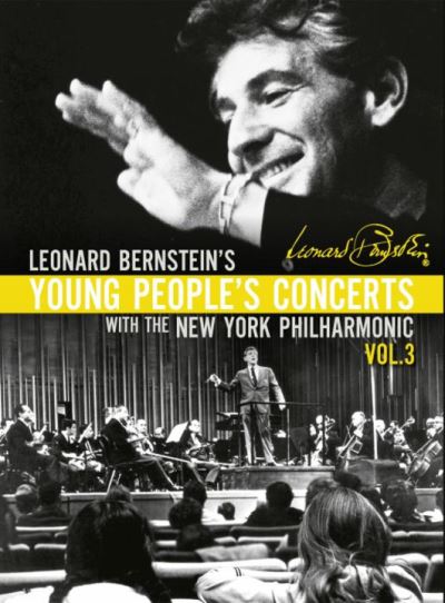 Leonard Bernstein : Young People's Concerts, vol. 3. [Blu-Ray]