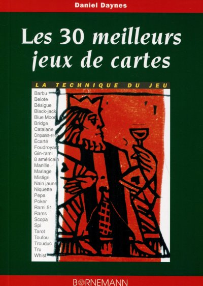 BORNEMANN Les 30 meilleurs jeux de cartes : la technique du jeu