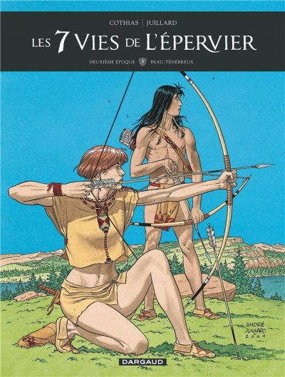 Les 7 Vies de l'&Eacute;pervier - Deuxi&egrave;me &eacute;poque - Tome 3 - Beau-T&eacute;n&eacute;breux