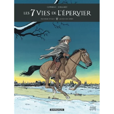 Les 7 vies de l'&eacute;pervier, Troisi&egrave;me &eacute;poque, tome 1 : Quinze ans apr&egrave;s