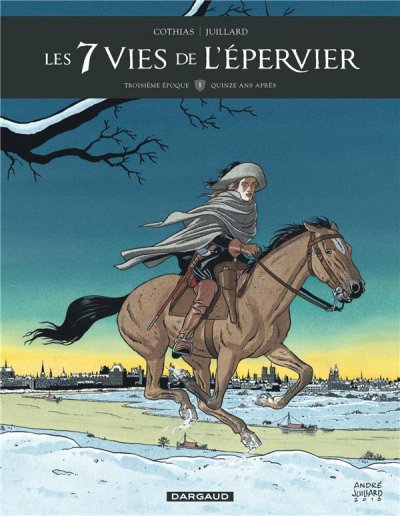 Les 7 vies de l'&eacute;pervier, Troisi&egrave;me &eacute;poque, tome 1 : Quinze ans apr&egrave;s
