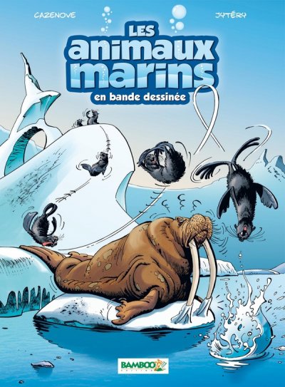 Les Animaux Marins En Bande Dessin&eacute;e Tome 4