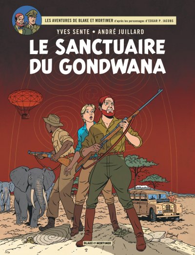Les Aventures De Blake Et Mortimer Tome 18 - Le Sanctuaire Du Gondwana