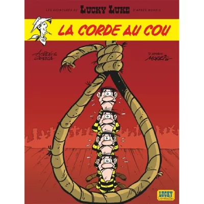 Les Aventures de Lucky Luke d'apr&egrave;s Morris - La Corde au cou 