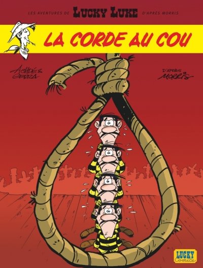 Les Aventures de Lucky Luke d'apr&egrave;s Morris - La Corde au cou 