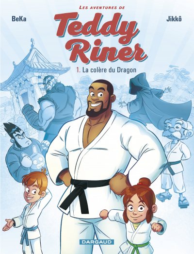 Les Aventures de Teddy Riner - Tome 1 - La Col&egrave;re du dragon