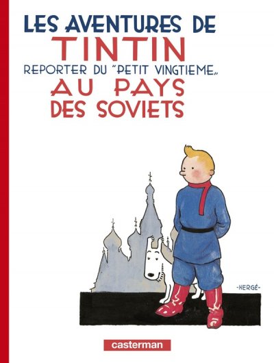 Les Aventures De Tintin Tome 1 - Tintin Au Pays Des Soviets