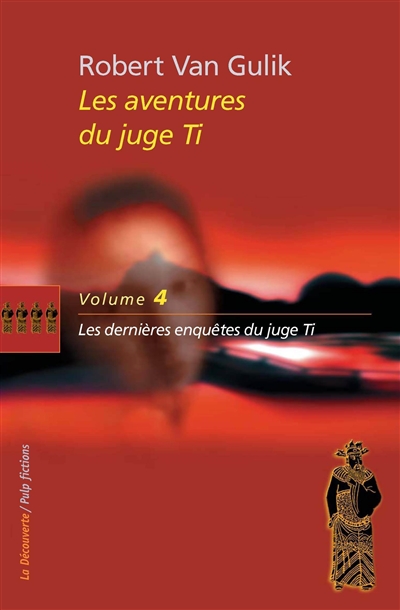 Les Aventures Du Juge Ti Tome 4 - Les Derni&egrave;res Enqu&ecirc;tes Du Juge Ti