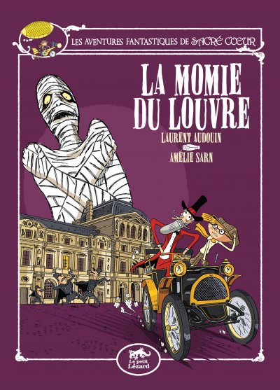 Les Aventures Fantastiques De Sacr&eacute;-Coeur - La Momie Du Louvre