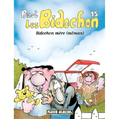Les Bidochon - Tome 15 - Bidochon m&egrave;re (m&ocirc;man)