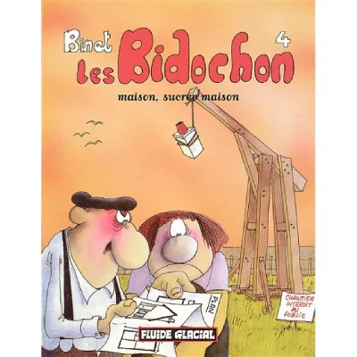 Les Bidochon Tome 4 - Maison, Sucr&eacute;e Maison