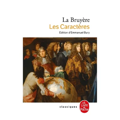 Les Caract&egrave;res ou Les moeurs de ce si&egrave;cle