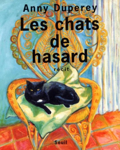 Les Chats De Hasard - R&eacute;cit