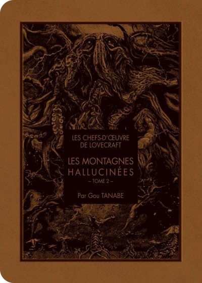 Les chefs-d'oeuvre de Lovecraft Tome 2 : Les montagnes hallucin&eacute;es