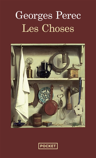 Les Choses - Une Histoire Des Ann&eacute;es Soixante