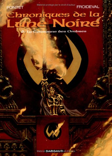 Les Chroniques de la Lune noire - Tome 6 - La Couronne des ombres