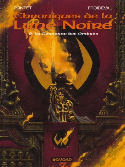 Les Chroniques de la Lune noire - Tome 6 - La Couronne des ombres