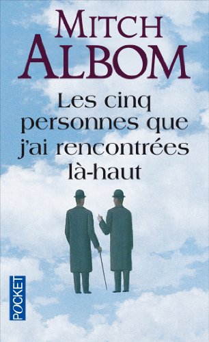 Les cinq personnes que j'ai rencontr&eacute;es l&agrave;-haut (Poche)