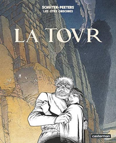 Les Cit&eacute;s obscures - La tour - &Eacute;dition broch&eacute;e (BD)