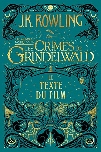 Les Crimes de Grindelwald - Le texte du film (Jeunesse)