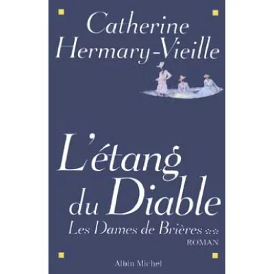 Les Dames de Bri&egrave;res - tome 2: L'&eacute;tang du diable