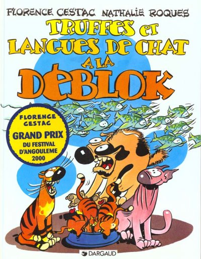 Les D&eacute;blok  - Tome 3 - Truffes et langues de chats &agrave; la D&eacute;blok
