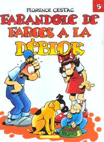 Les D&eacute;blok - Tome 5 - Farandole de farces &agrave; la D&eacute;blok