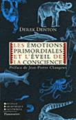 Les &Eacute;motions primordiales et l'&eacute;veil de la conscience