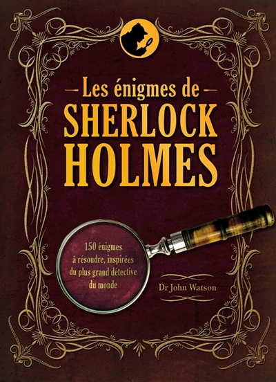 Les &eacute;nigmes de Sherlock Holmes (Reli&eacute;)
