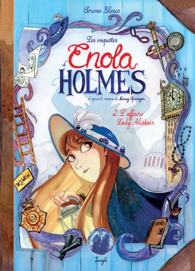 Les enqu&ecirc;tes d'Enola Holmes - Tome 2 L'affaire Lady Alistair (2)