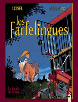 Les Farfelingues, tome 1 : la ballade du p&eacute;p&egrave;re