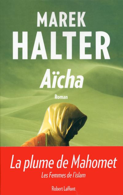 Les Femmes De L'islam Tome 3 - A&iuml;cha