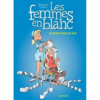 Les femmes en blanc - Tome 20 - Je panse donc je suis
