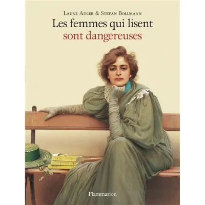 Les femmes qui lisent sont dangereuses (Reli&eacute;)