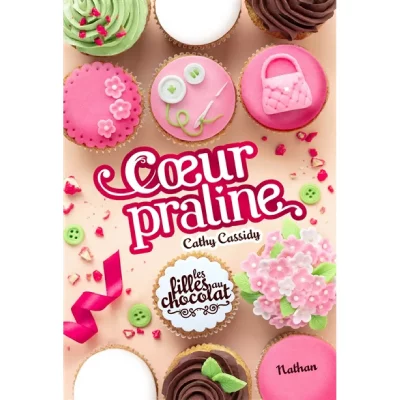 Les filles au chocolat - Coeur praline - Tome 7 - Roman d&egrave;s 11 ans (7)