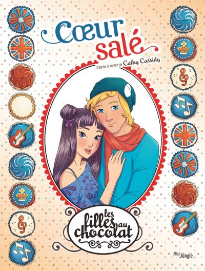 Les filles au chocolat - tome 7 Coeur sal&eacute; (BD)