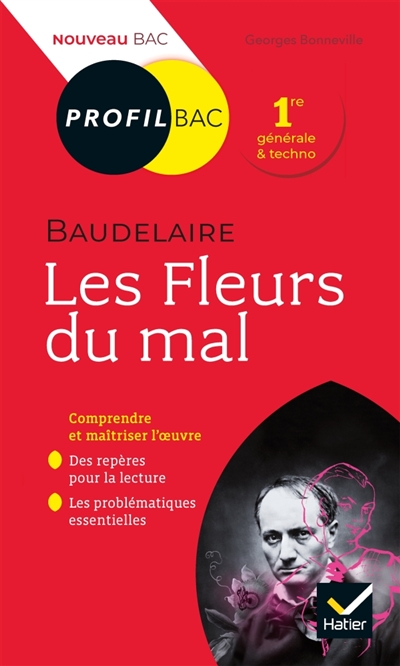 Les Fleurs Du Mal, Baudelaire - Bac 1re G&eacute;n&eacute;rale Et Techno
