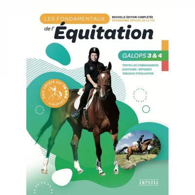 Les fondamentaux de l'&eacute;quitation galops 3 et 4