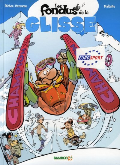 Les Fondus de la glisse - tome 01