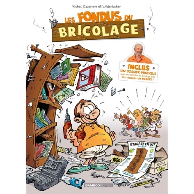 Les Fondus du bricolage (nouvelle &eacute;dition 2015)