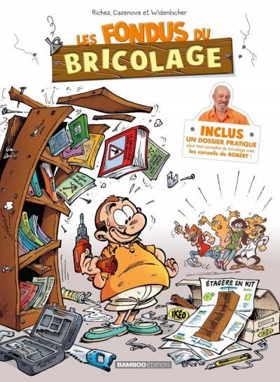 Les Fondus du bricolage (nouvelle &eacute;dition 2015)
