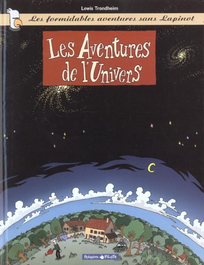 Les Formidables Aventures sans Lapinot, tome 1 : Les aventures de l'univers