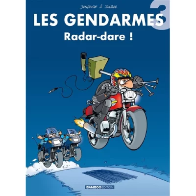 Les Gendarmes - tome 03 - Radar-dare ! (BD)